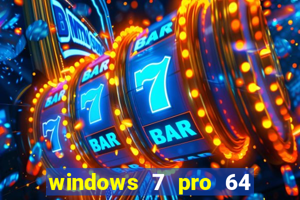 windows 7 pro 64 bits iso